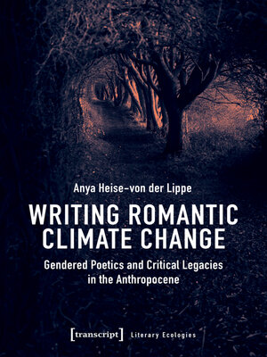 cover image of Writing Romantic Climate Change